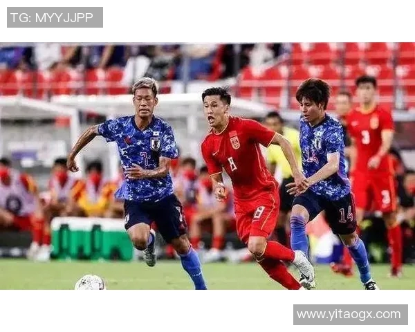 中国足球对阵日本足球精彩赛事直播全程回顾与分析